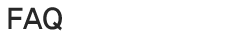 FAQ