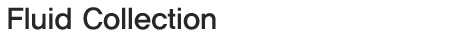 Fluid Collection